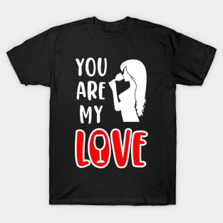 You Are My Love, Valentine's Day Wine Gift Idea T-Shirt